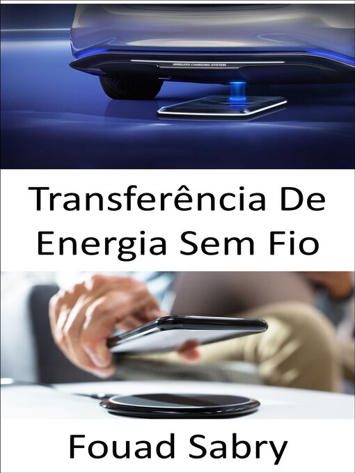 Title details for Transferência De Energia Sem Fio by Fouad Sabry - Available